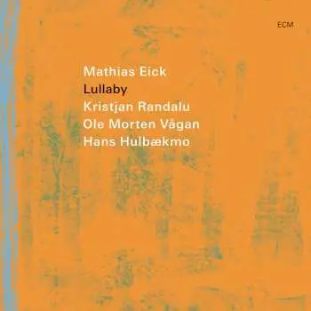 CD Mathias Eick: Lullaby