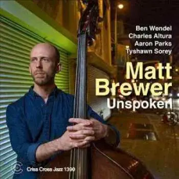 CD Matt Brewer: Unspoken