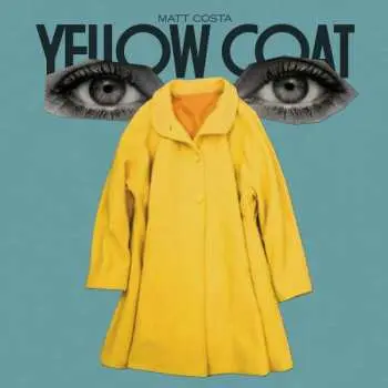 LP Matt Costa: Yellow Coat