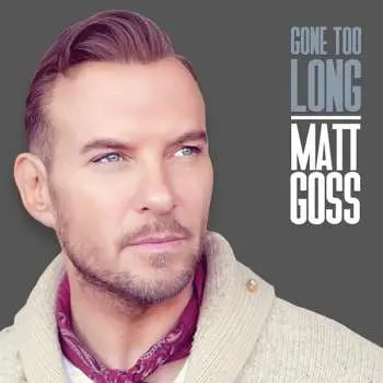 CD Matt Goss: Gone Too Long