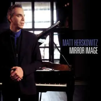 CD Matt Herskowitz: Mirror Image