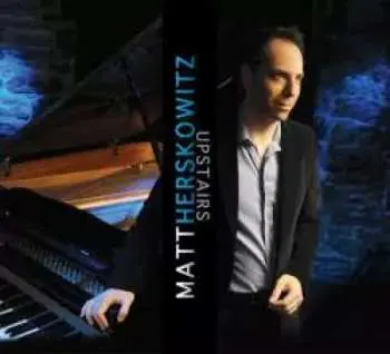 CD Matt Herskowitz: Upstairs