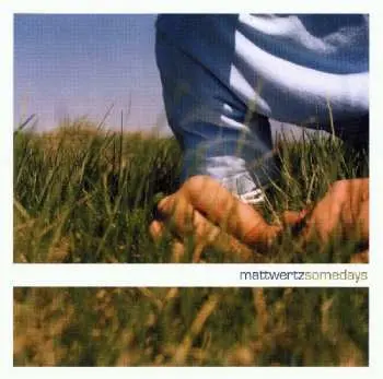 CD Matt Wertz: Somedays