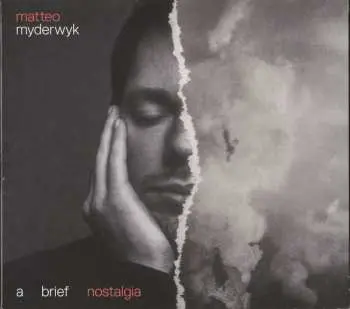 LP Matteo Myderwyk: Brief Nostalgia