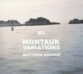 CD Matthew Bourne: Montauk Variations DIGI