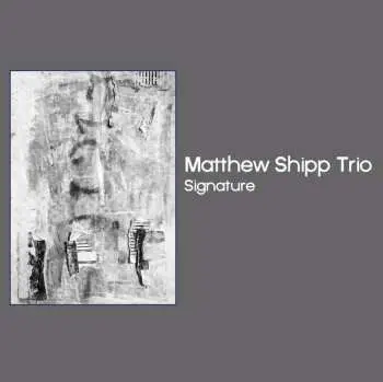 CD Matthew Shipp Trio: Signature