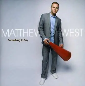CD Matthew West: Something To Say