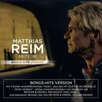 CD Matthias Reim: Meteor (Bonus-Hits Version)