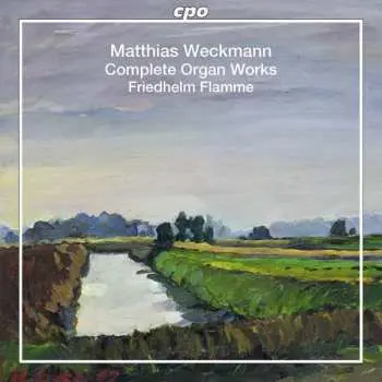 2SACD Matthias Weckmann: Complete Organ Works