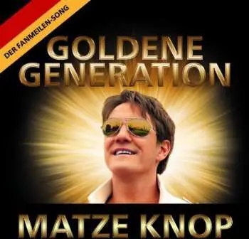 CD Matze Knop: Goldene Generation