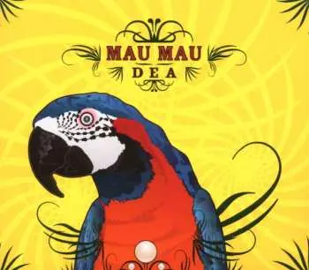 CD Mau Mau: Dea