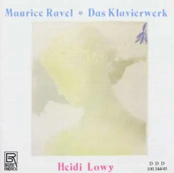 2CD Maurice Ravel: Ravel: Das Klavierwerk
