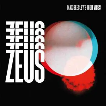 LP Max Beesley's High Vibes: Zeus