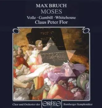 2CD Max Bruch: Moses