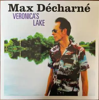 LP Max Decharne: Veronica's Lake