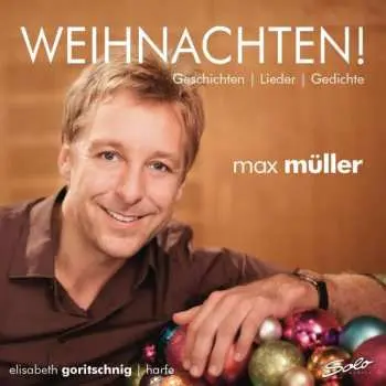 CD Max Müller: Weihnachten! Geschichten | Lieder | Gedichte