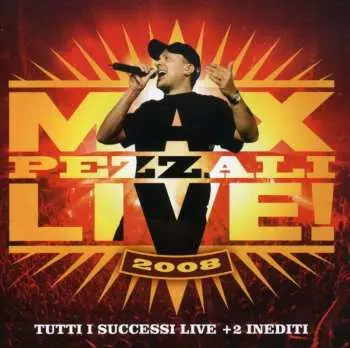 CD Max Pezzali: Max Live! 2008