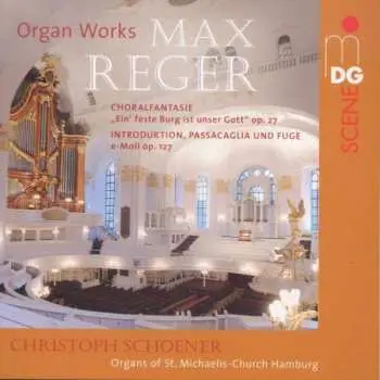 SACD Max Reger: Orgelwerke