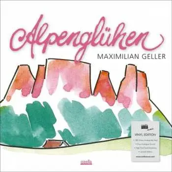 LP Maximilian Geller: Alpenglühen LTD