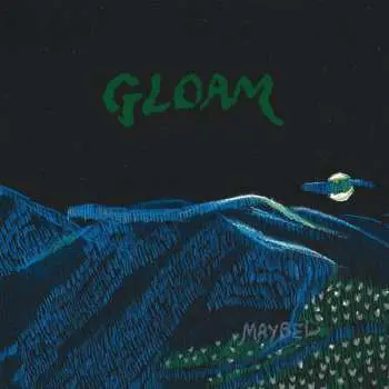 LP Maybel: Gloam