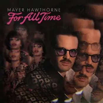 LP Mayer Hawthorne: For All Time