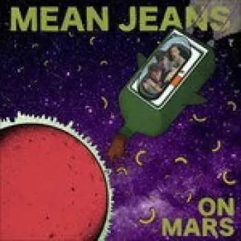 LP The Mean Jeans: On Mars