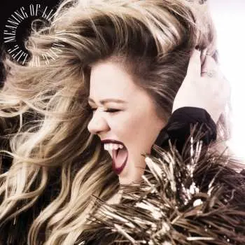 LP Kelly Clarkson: Meaning Of Life