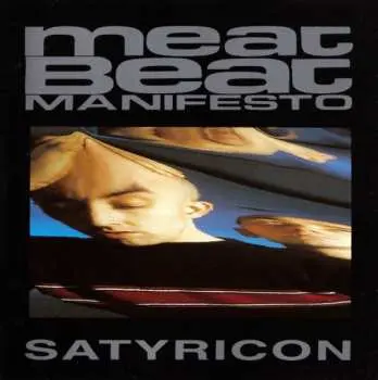 LP Meat Beat Manifesto: Satyricon
