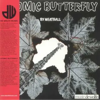 LP Meatball: Atomic Buttefly