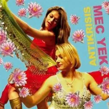 CD Mec Yek: Antikrisis