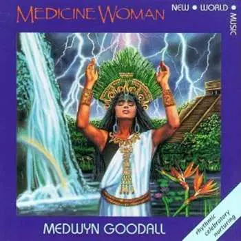 CD Medwyn Goodall: Medicine Woman
