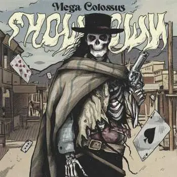 LP Mega Colossus: Show/Down LTD
