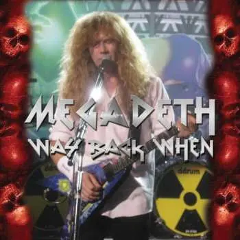CD Megadeth: Way Back When