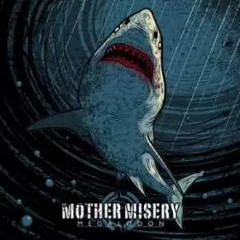 LP Mother Misery: Megalodon CLR