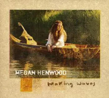 CD Megan Henwood: Making Waves