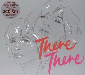 2CD Megan Washington: There There DLX