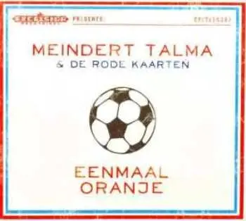 CD Meindert Talma: Eenmaal Oranje DIGI