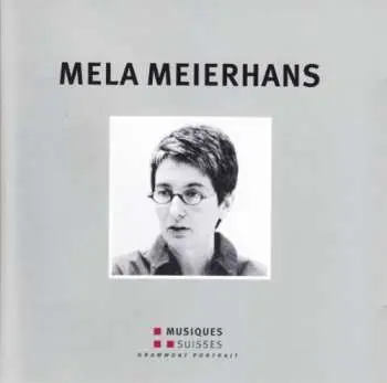 CD Mela Meierhans: Mela Meierhans