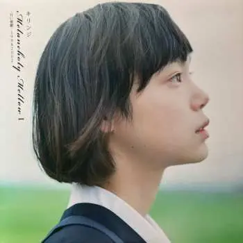 LP Kirinji: Melancholy Mellow I -甘い憂鬱- 19982002 CLR | LTD
