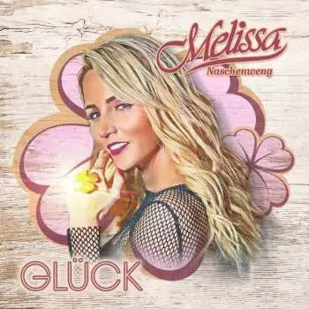 CD Melissa Naschenweng: Glück