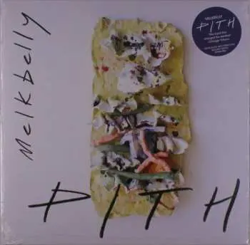 LP Melkbelly: Pith LTD | CLR