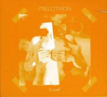 CD Melotron: Cliché LTD