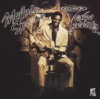 LP Melvin Sparks: Texas Twister