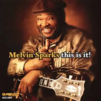CD Melvin Sparks: This Is It!