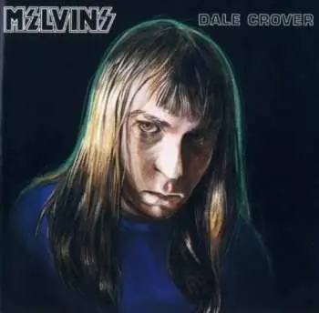 LP Melvins: Dale Crover