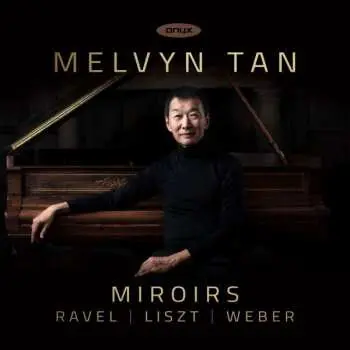 CD Melvyn Tan: Miroirs