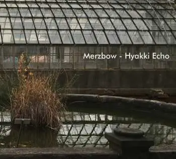 CD Merzbow: Hyakki Echo LTD