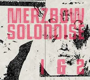 2CD Merzbow: Solonoise 1 & 2 LTD