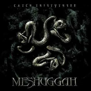 CD Meshuggah: Catch Thirtythree