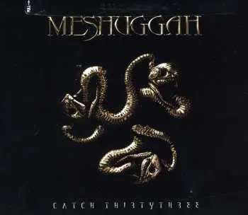 CD Meshuggah: Catch Thirtythree DLX | LTD | DIGI
